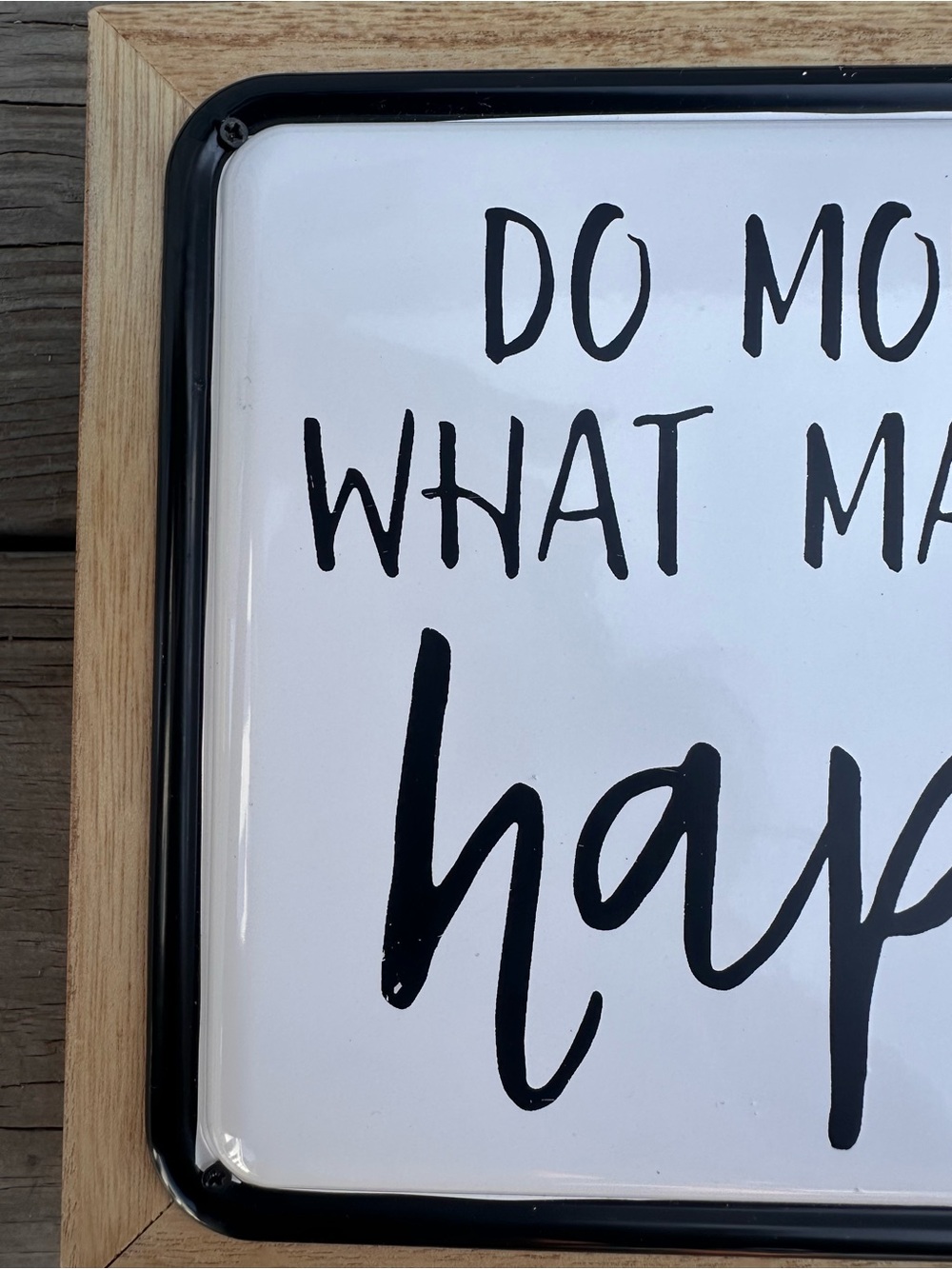Do More of What Makes You Happy Wall Sign - Black and White - Picture 3 of 4